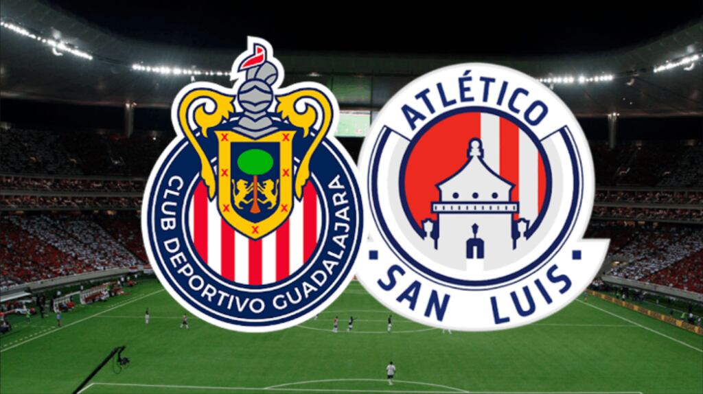 Chivas vs Atlético San Luis EN VIVO Dónde ver en TV, online y hora